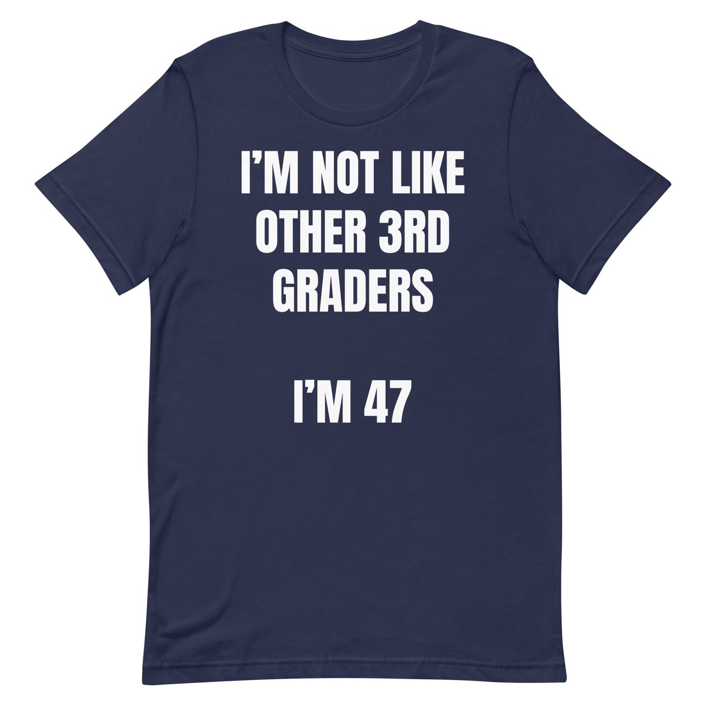 Not Like Other 3rd Graders Unisex t-shirt
