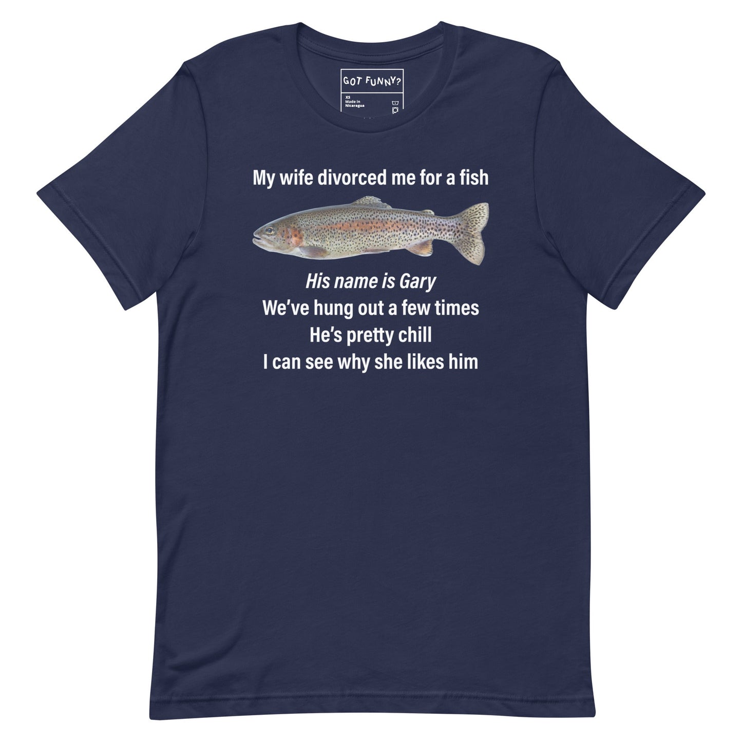 My Wife Divorced Me For a Fish (Gary) Unisex t-shirt