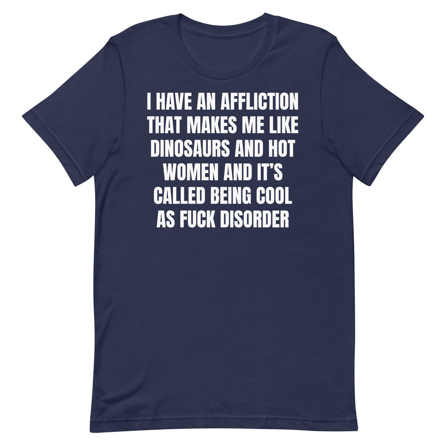 Cool As Fuck Disorder (Dinosaurs & Women) Unisex t-shirt