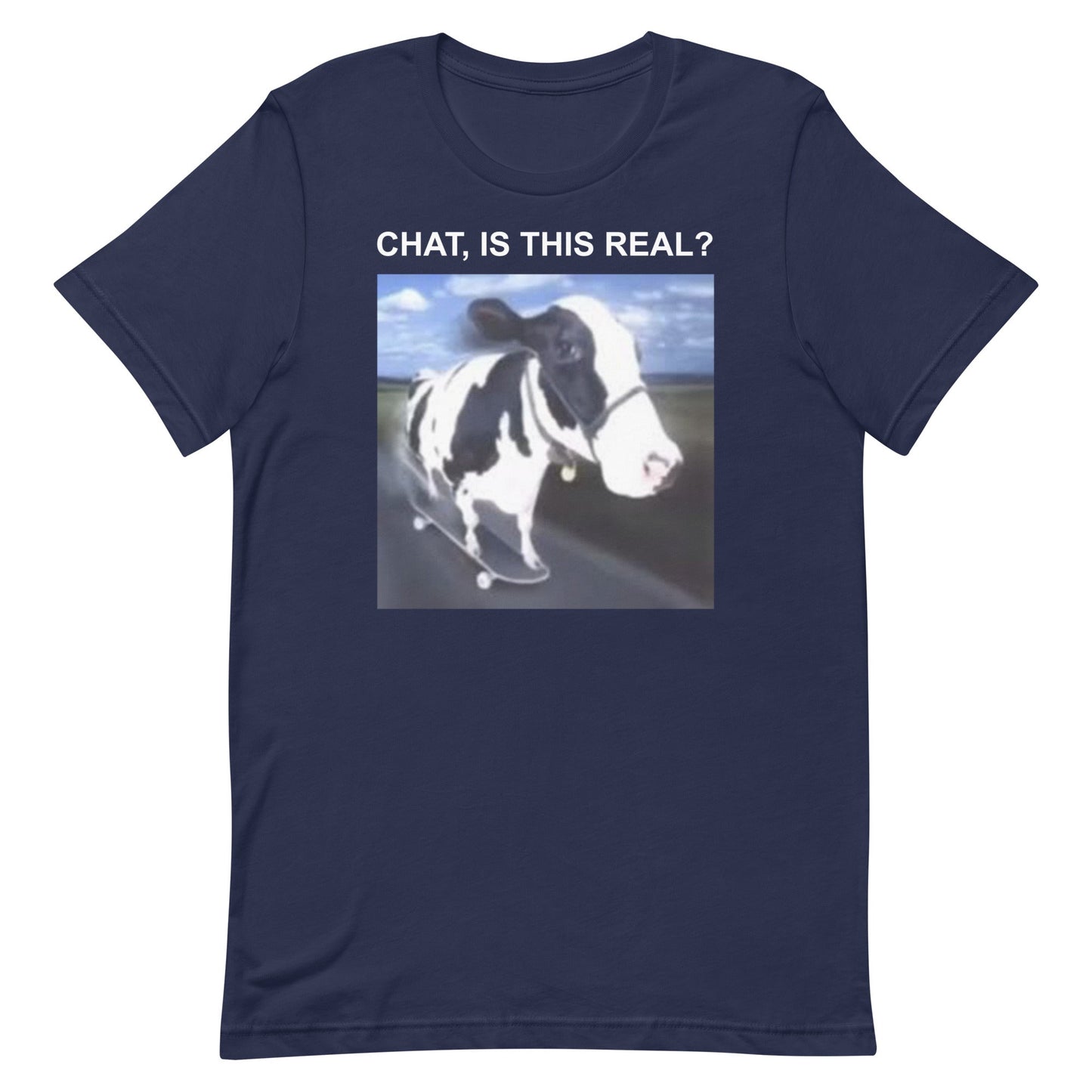 Chat is This Real Unisex t-shirt