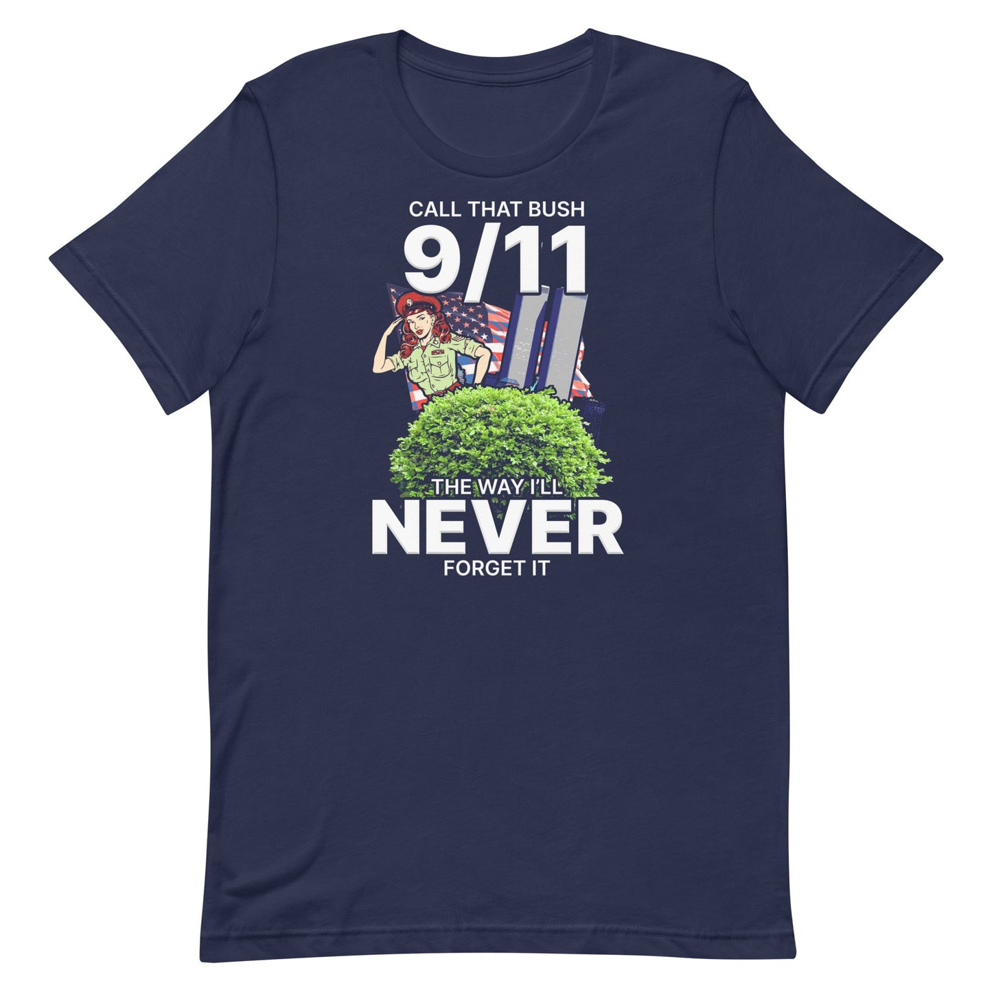 Call That Bush 9/11 Unisex t-shirt