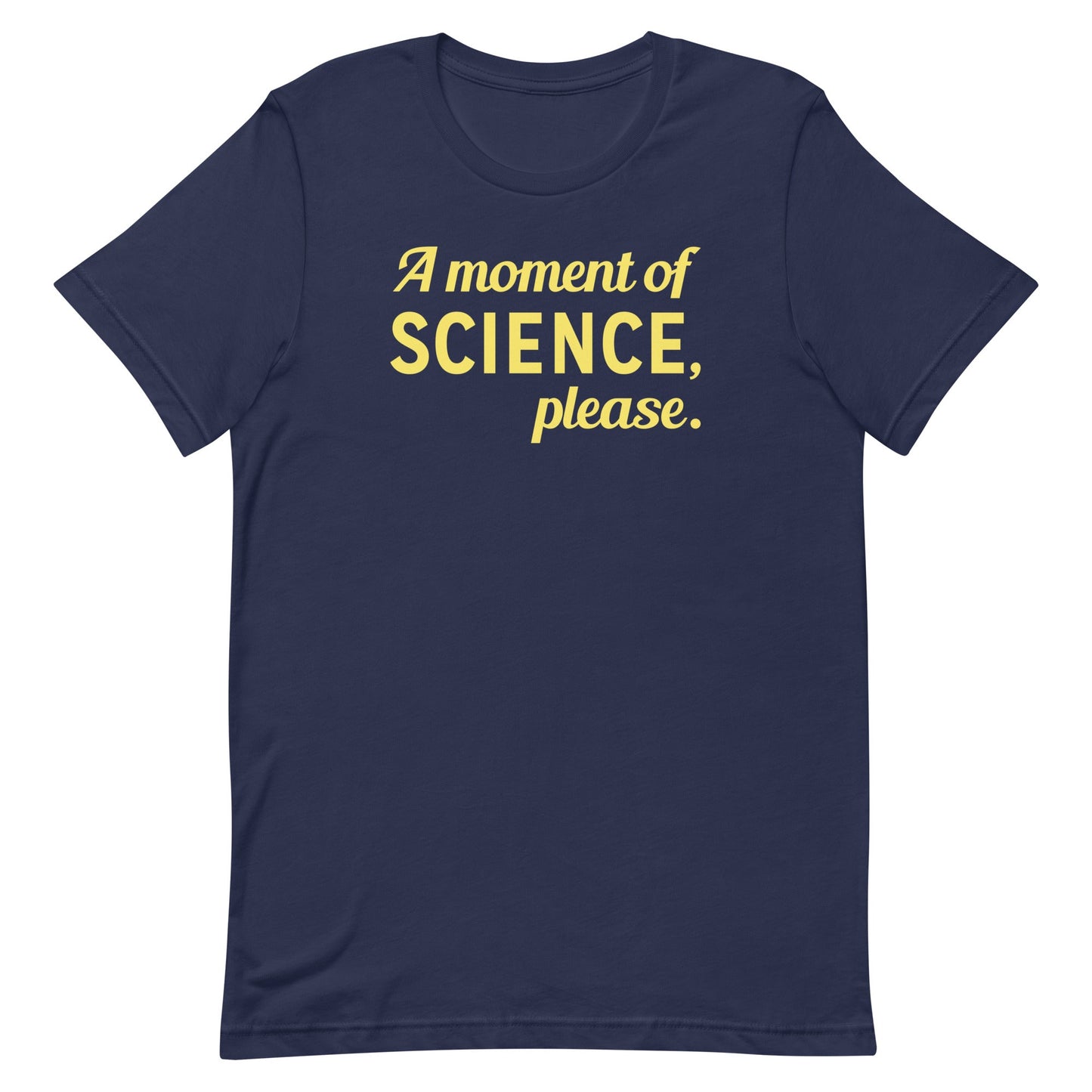 A Moment of Science, Please Men's Signature Tee