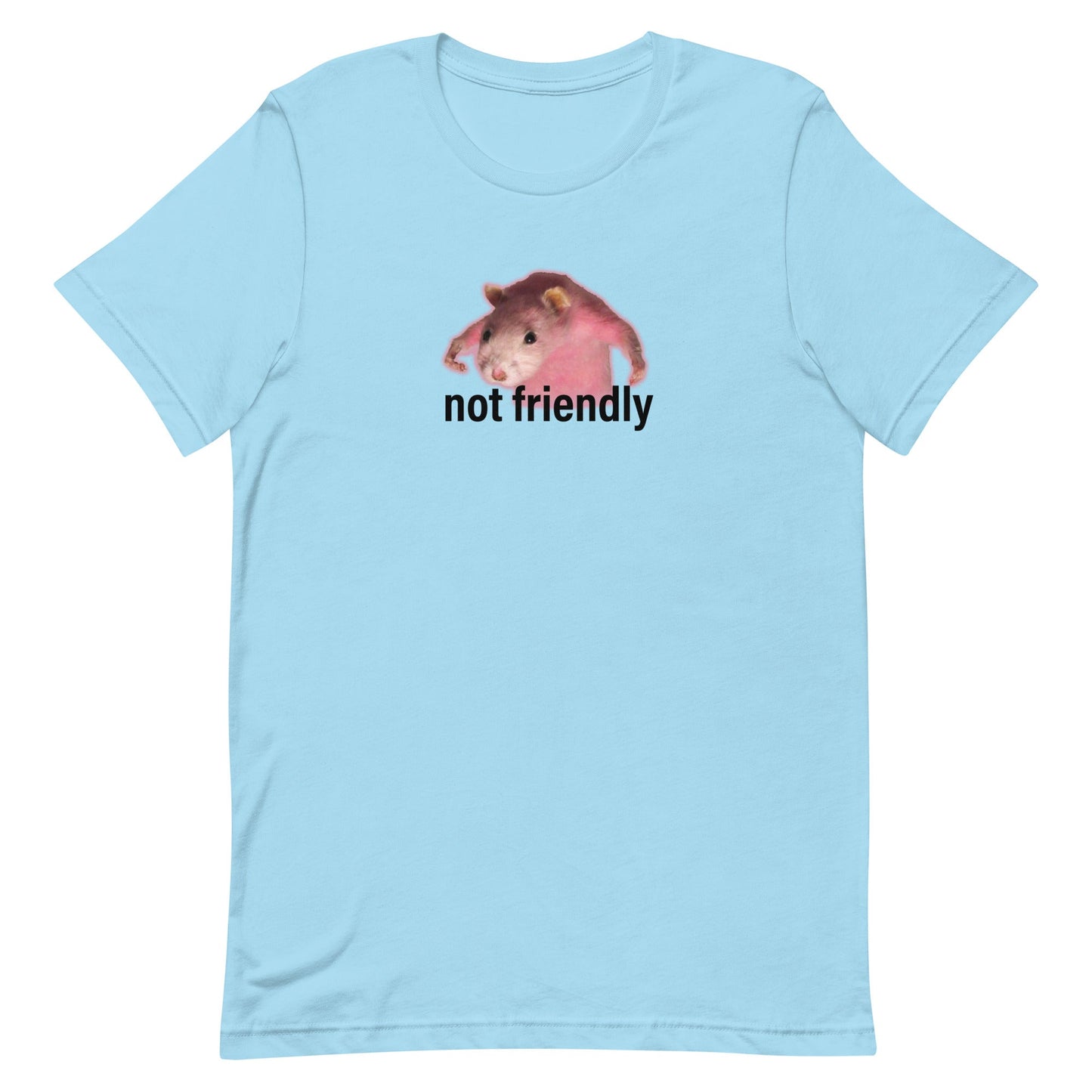 Not Friendly Unisex t-shirt