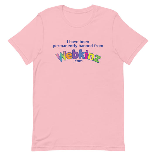Banned from Webkinz.com Unisex t-shirt