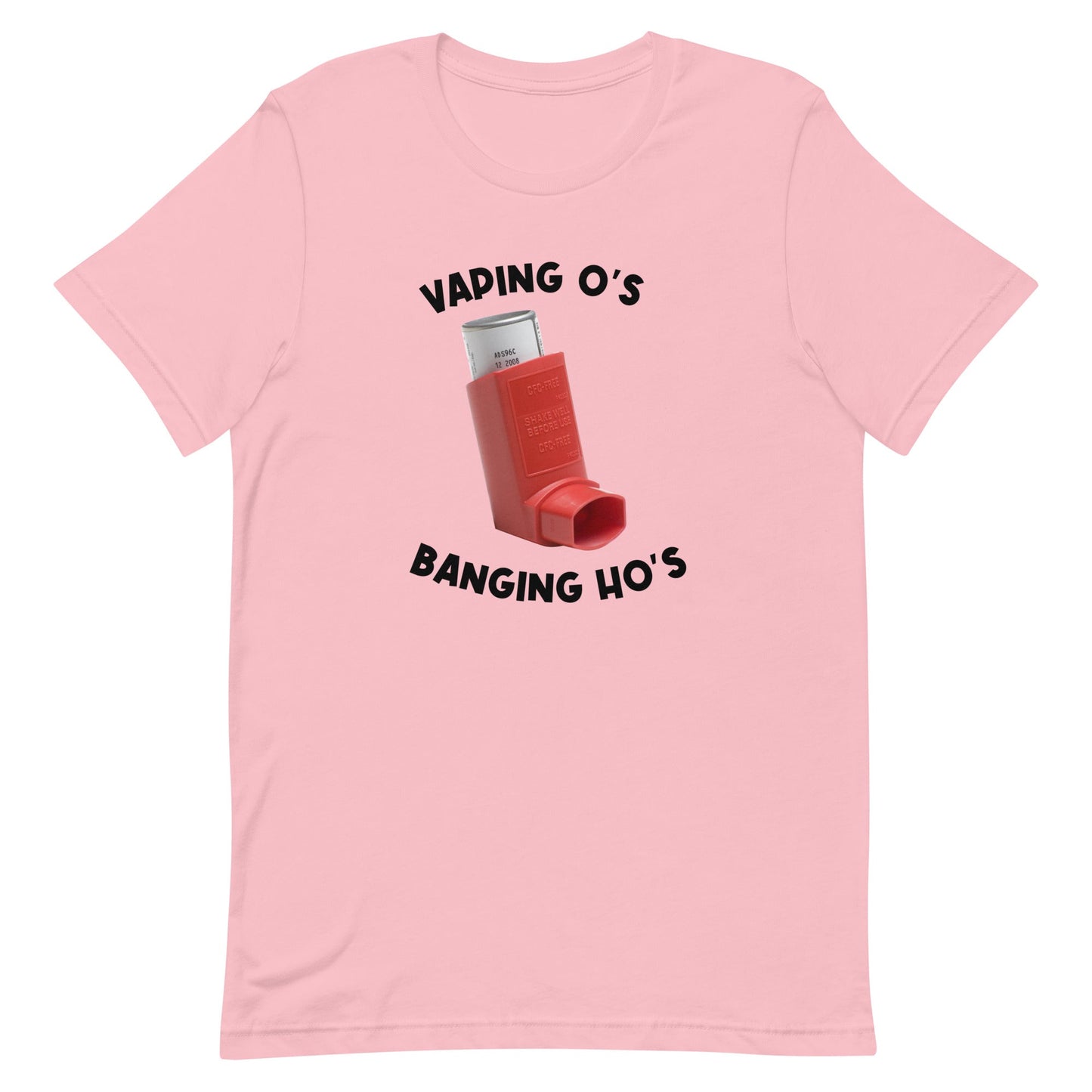 Vaping O's Banging Ho's Unisex t-shirt