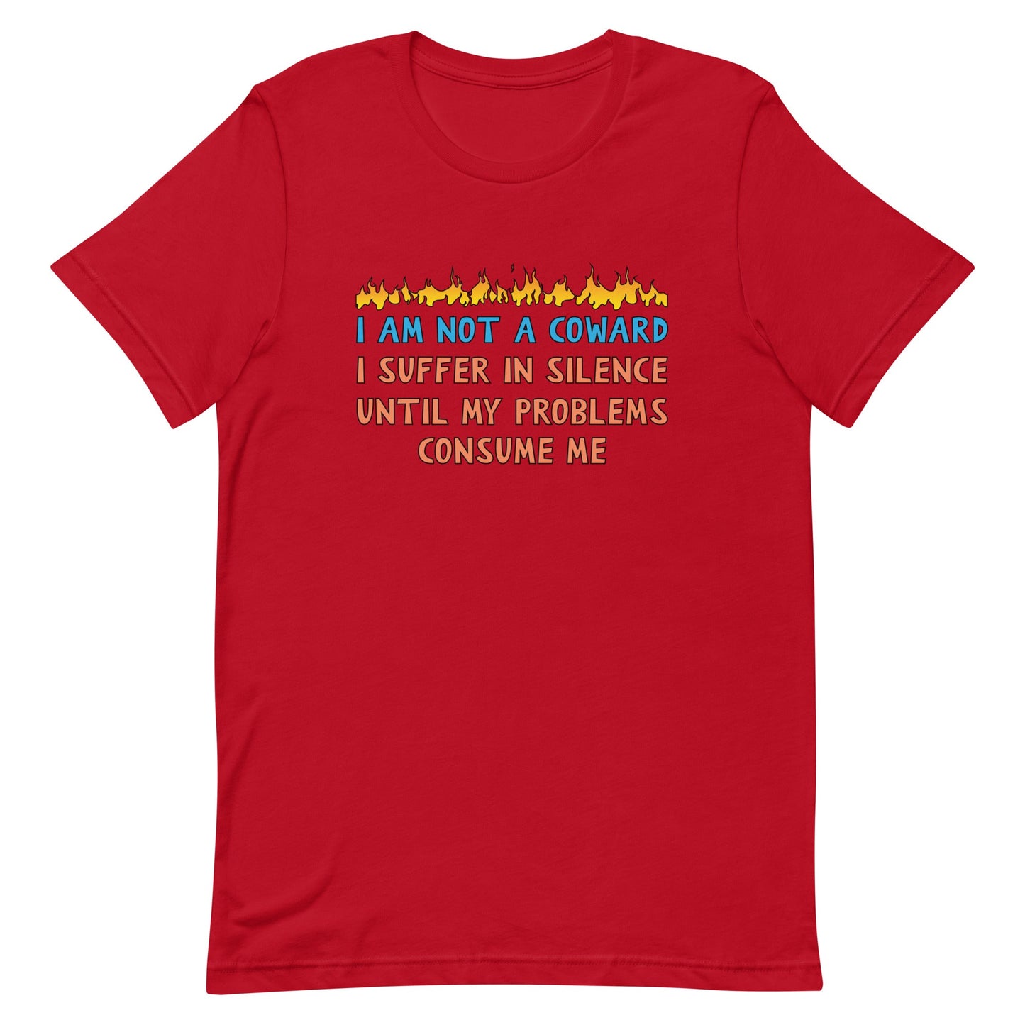 I Am Not A Coward Unisex t-shirt