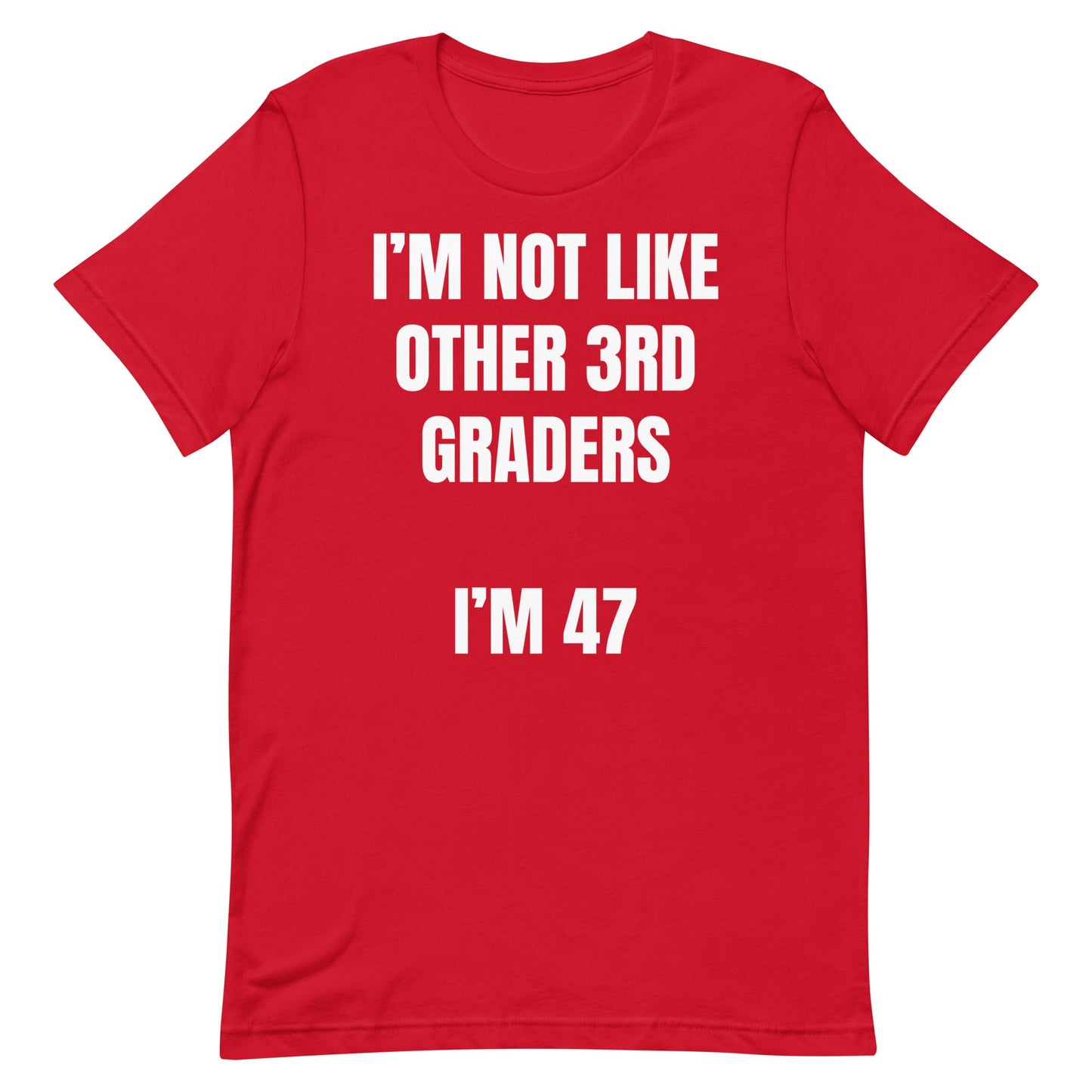 Not Like Other 3rd Graders Unisex t-shirt