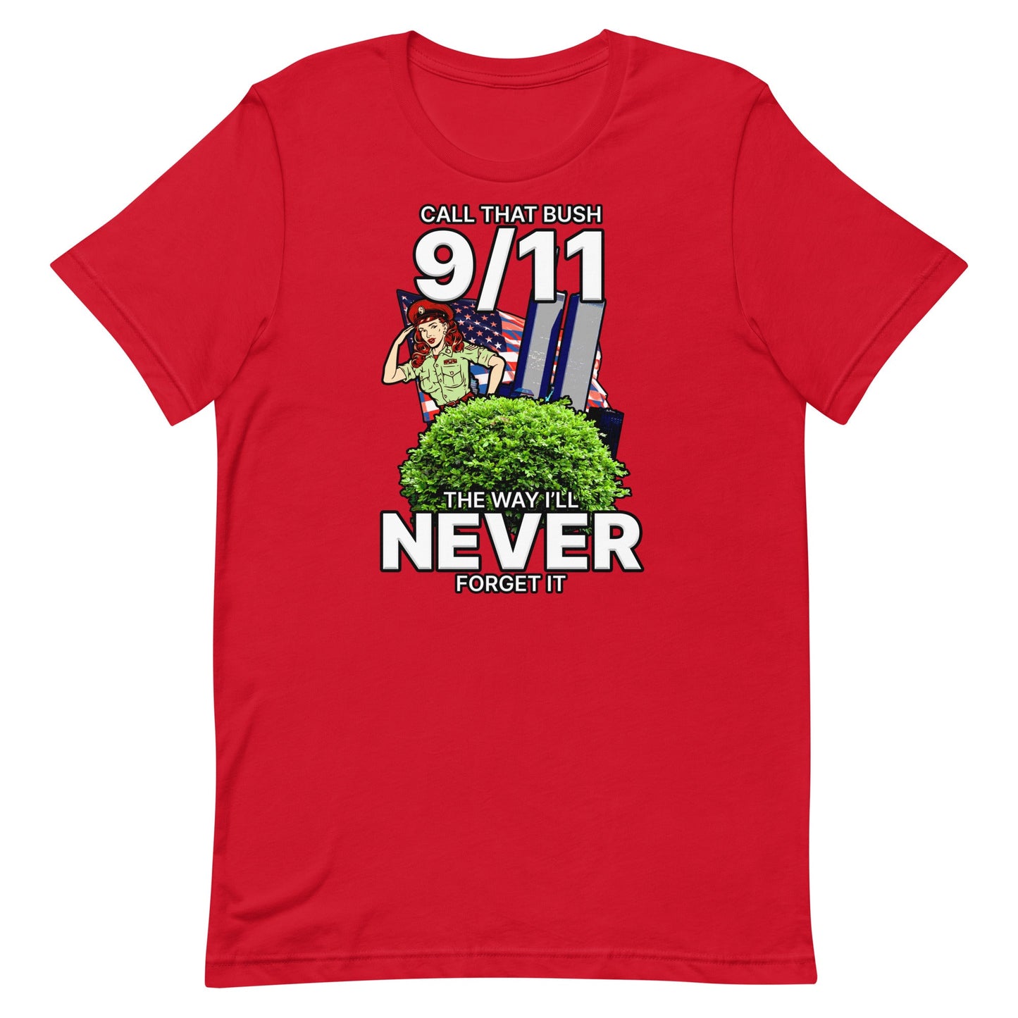 Call That Bush 9/11 Unisex t-shirt