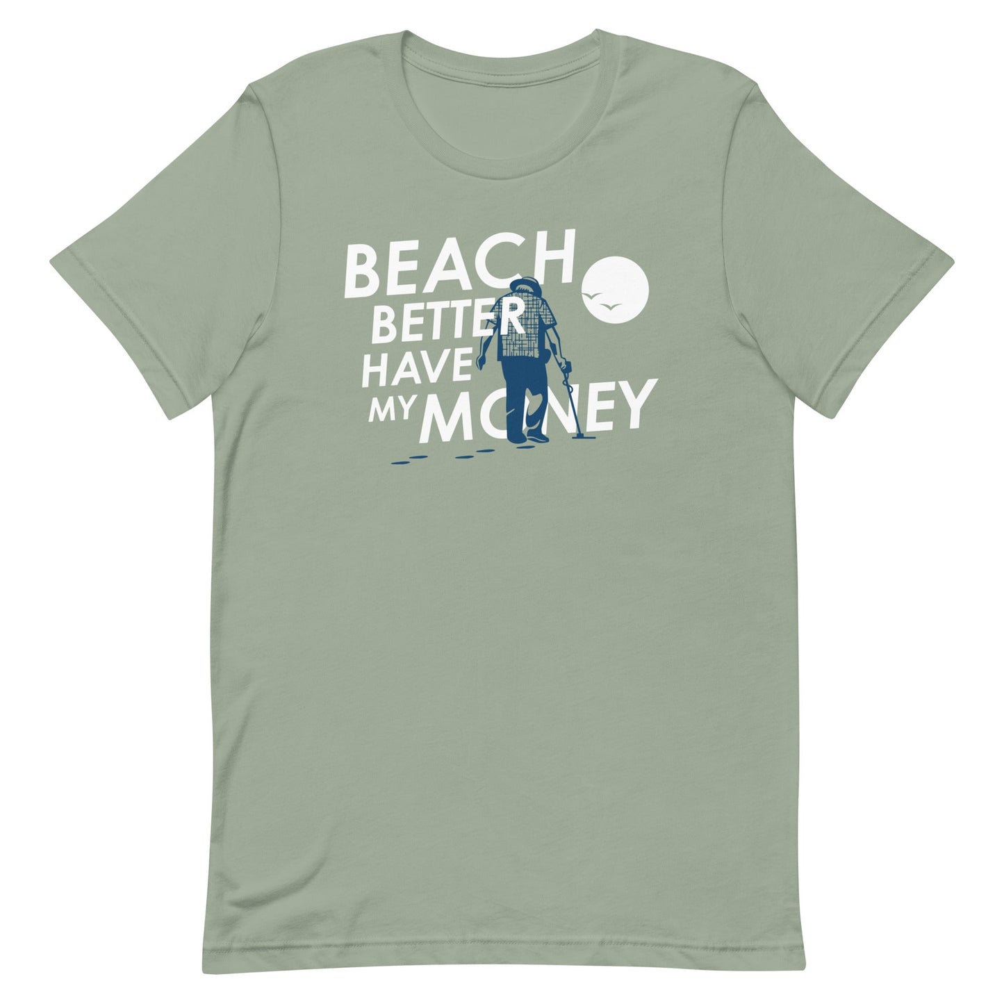 Beach Better Have My Money Men's Signature Tee