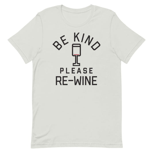 Be Kind, Please Re-Wine Men's Signature Tee