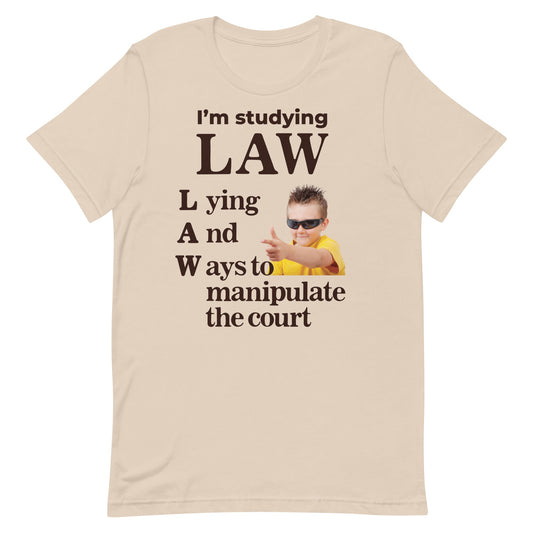 I'm Studying Law Unisex t-shirt