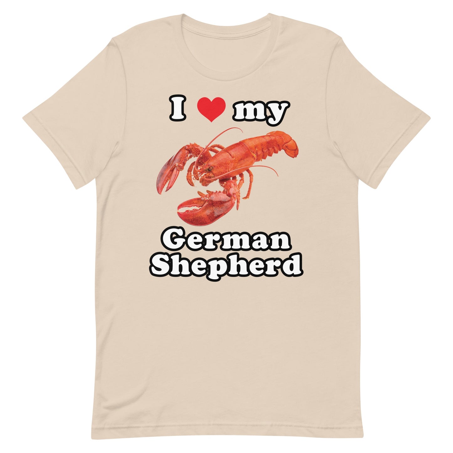 I Love My German Shepherd (Lobster) Unisex t-shirt