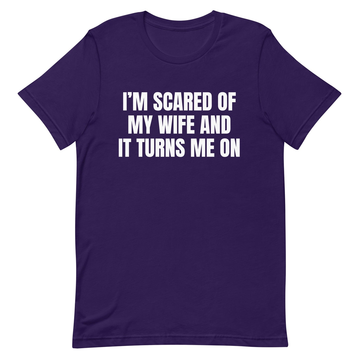 Scared of My Wife Unisex t-shirt
