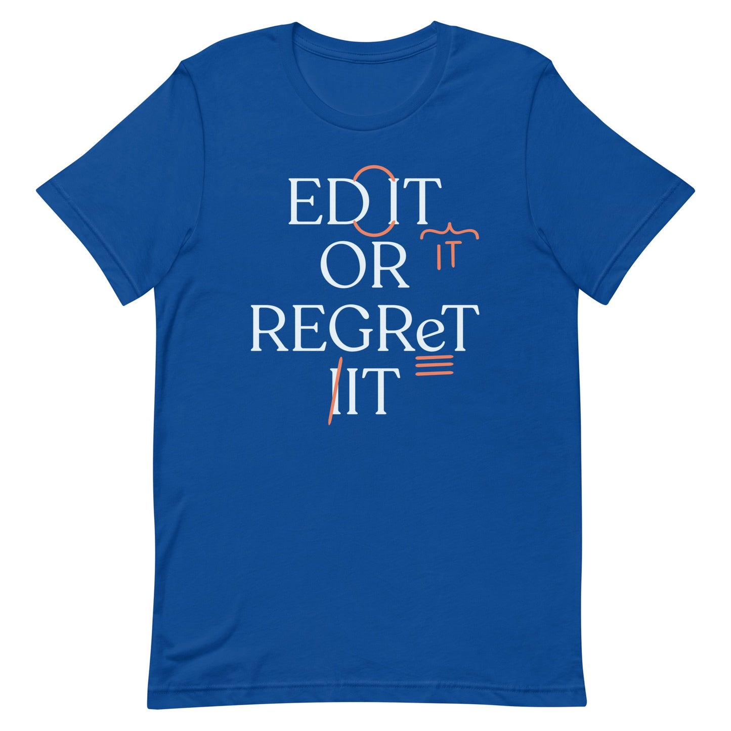 Edit Or Regret It Men's Signature Tee