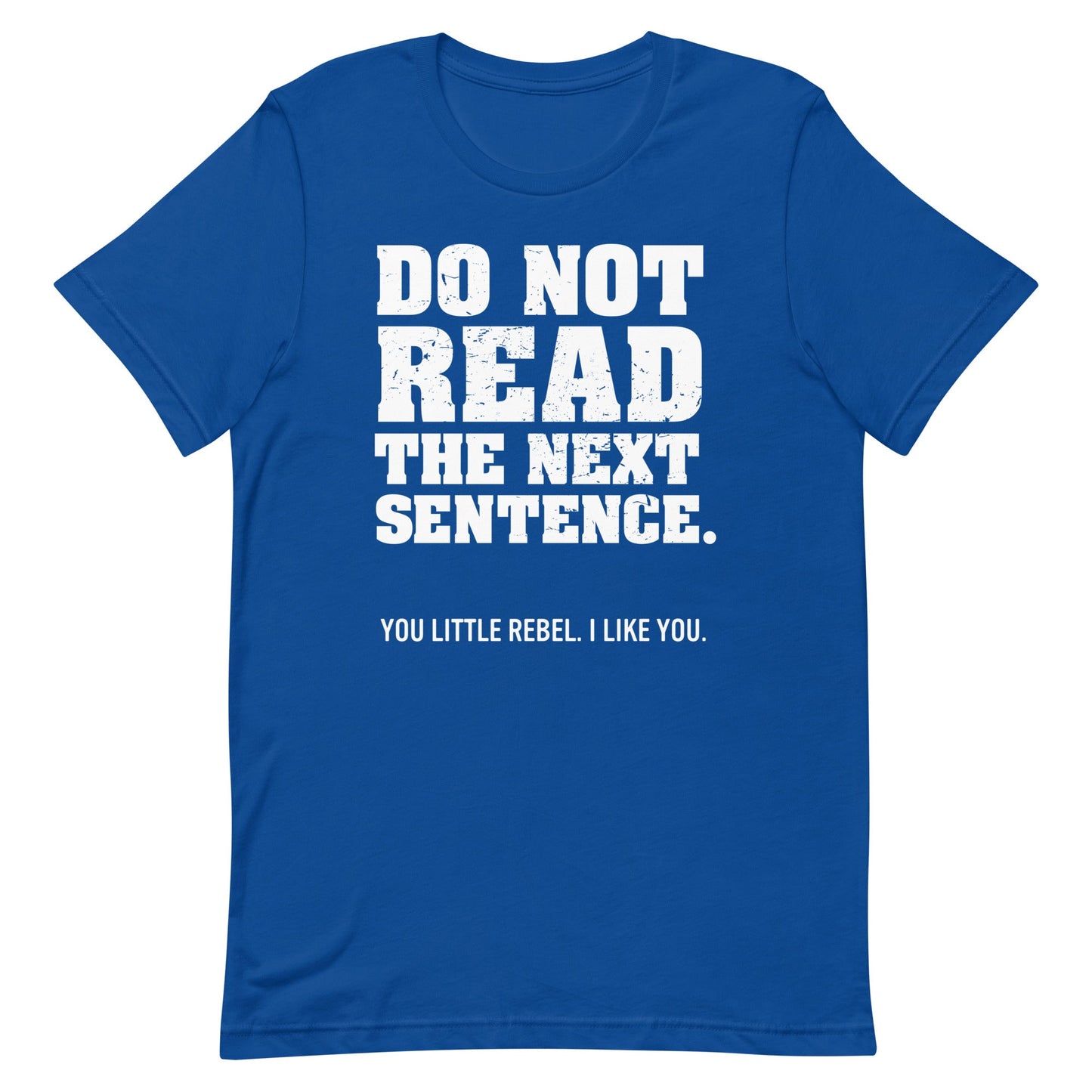 Do Not Read The Next Sentence. Men's Signature Tee