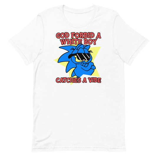 A White Boy Catches a Vibe Unisex t-shirt