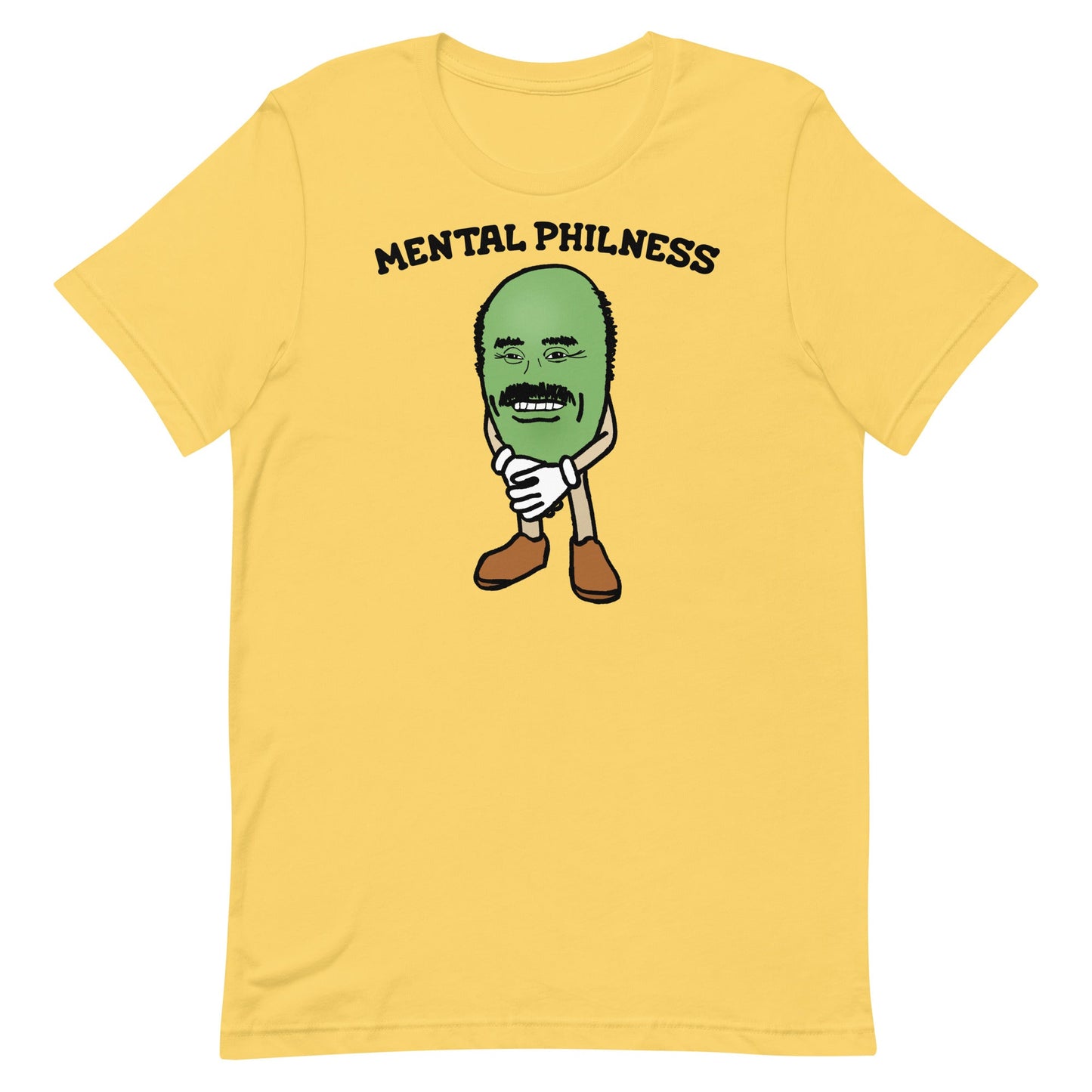 Mental Philness Unisex t-shirt