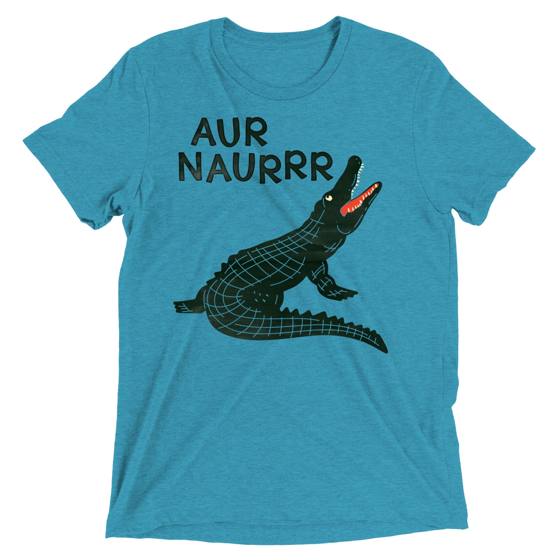Aur Naurrr Men's Tri-Blend Tee