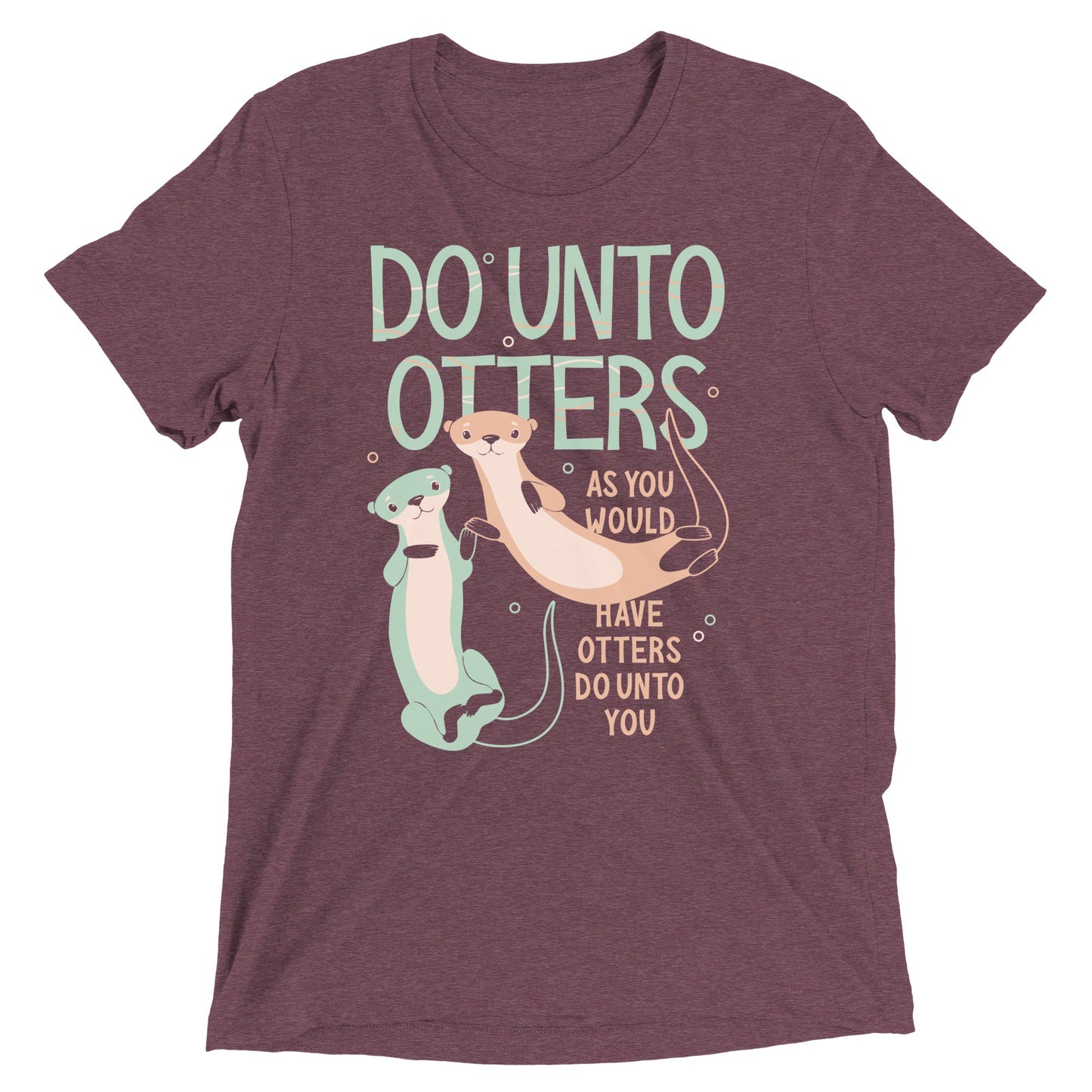 Do Unto Otters Men's Tri-Blend Tee
