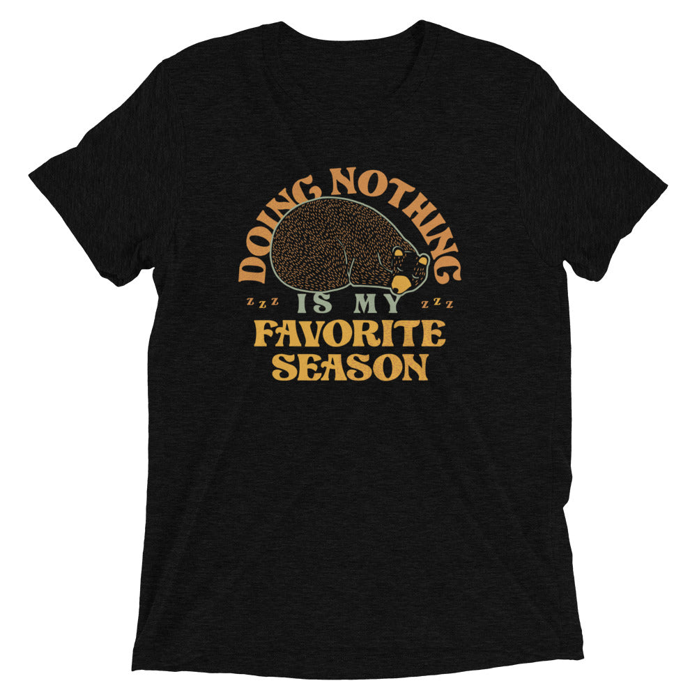 Doing Nothing Is My Favorite Season Men's Tri-Blend Tee