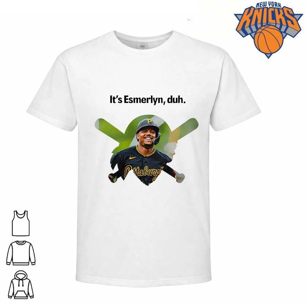 It’s Esmerlyn duh Pittsburgh Pirates baseball player shirt
