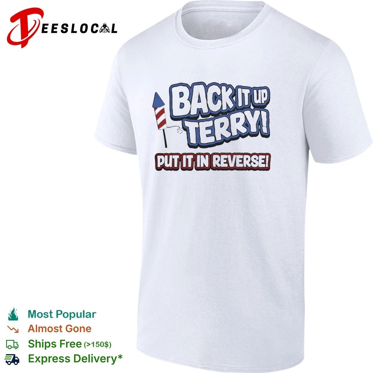 Back It Up Terry Put It in Reverse fireworks T-shirt
