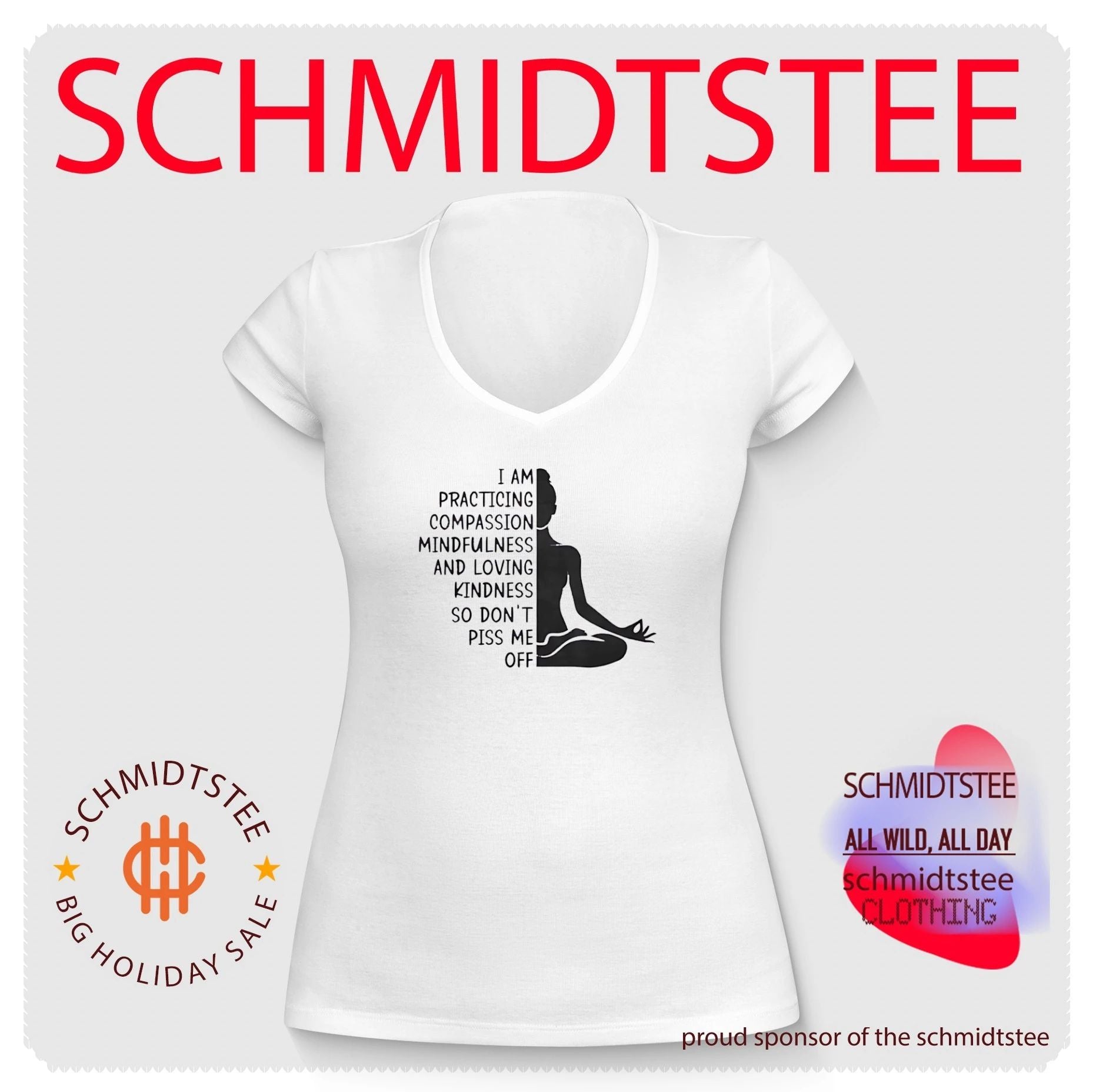 I Am Practicing Compassion Mindfulness and Loving Kindness So Don’t Piss Me Off shirt