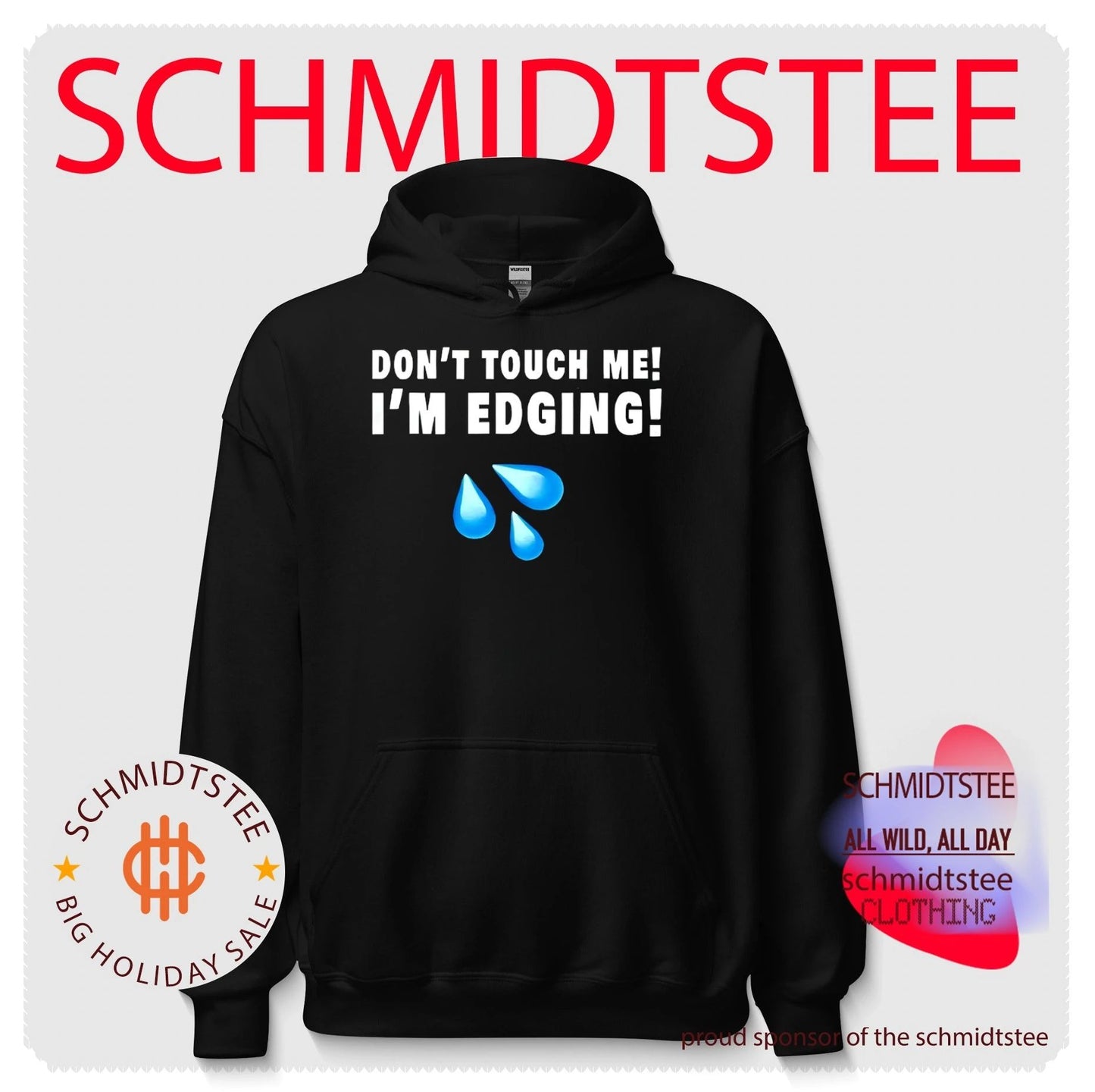Don’t touch me I’m edging shirt