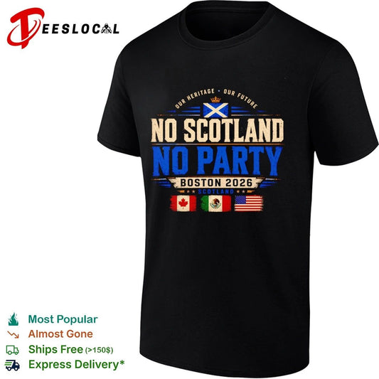 Our Heritage Our Future No Scotland No Party Boston 2026 T-shirt