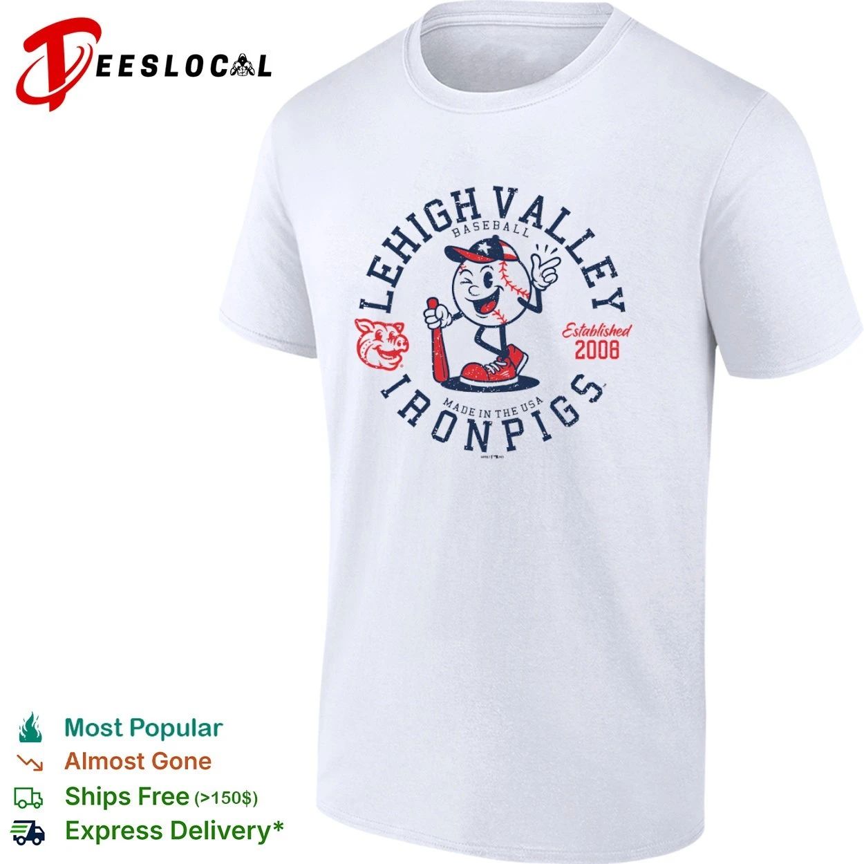 Lehigh Valley IronPigs Baseball All American Ball Est 2008 T-shirt
