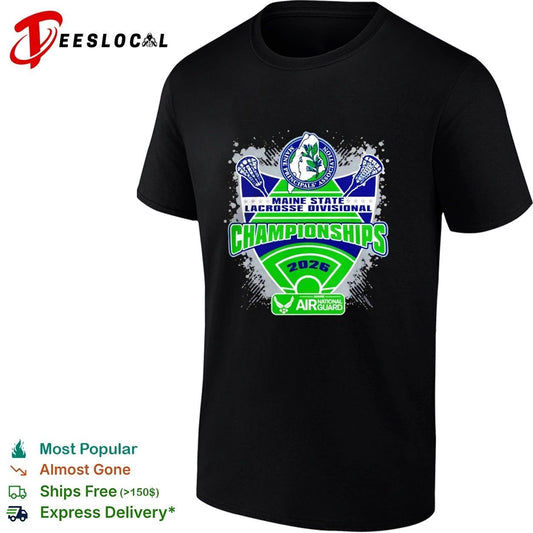 Maine Principals Association Maine State Lacrosse Divisional Championships 2026 T-shirt