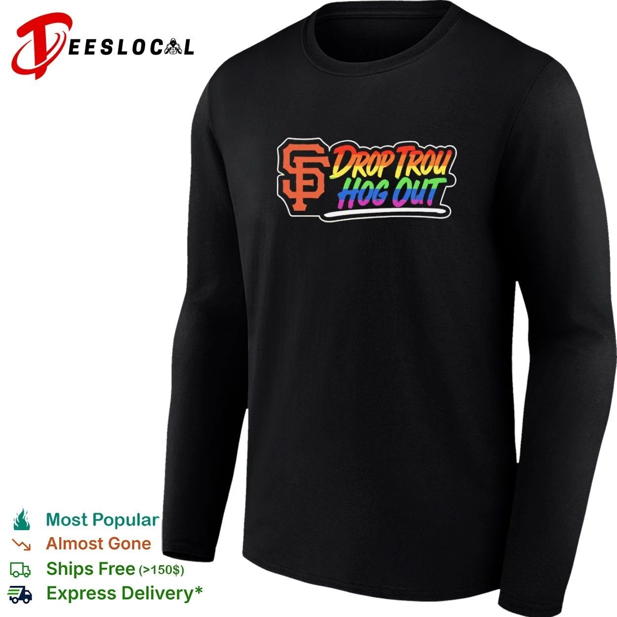 San Francisco Giants Drop Trou Hog Out T-shirt