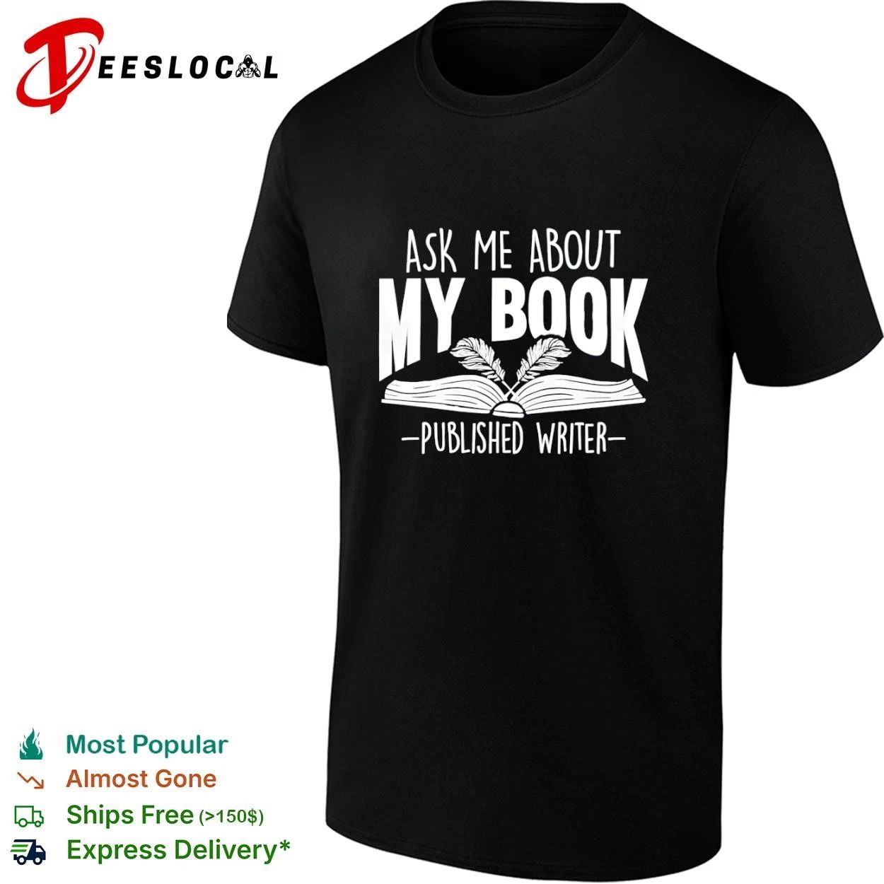 Ask Me About My Book Published Writer T-shirt