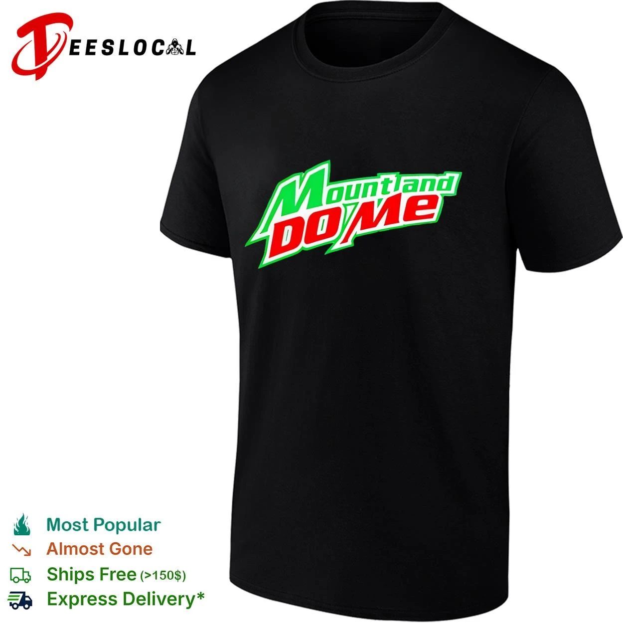 Mount and Do Me funny parody soda humor T-shirt