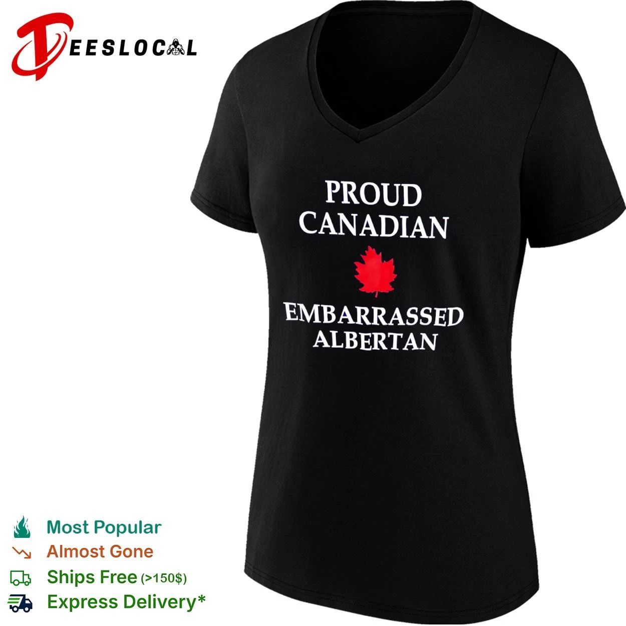 Proud Canadian Embarrassed Albertan Canada T-shirt