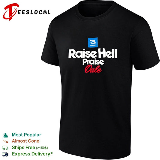 3 Raise Hell Praise Dale NASCAR Intimidator T-shirt