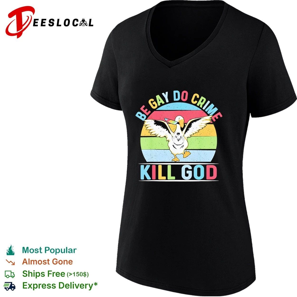 Be Gay Do Crime Kill God Goose lgbtq funny T-shirt