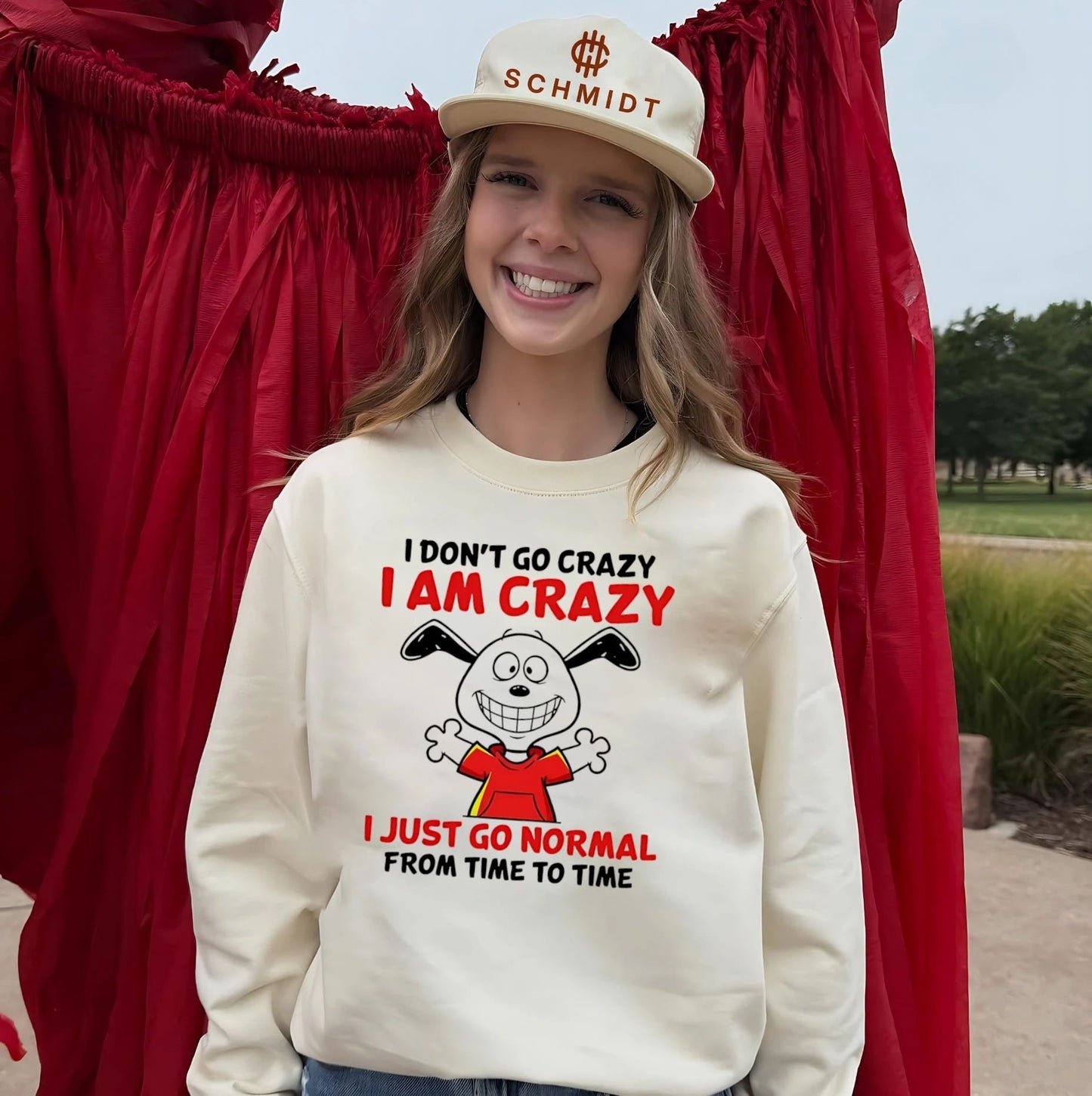 I don’t go crazy I am crazy I just go normal from time to time shirt