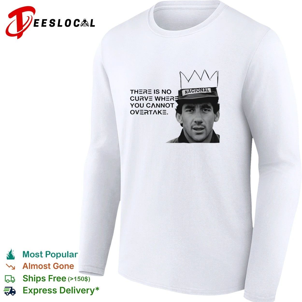 Ayrton Senna There Is No Curve Where You Cannot Overtake Formula 1 T-shirt