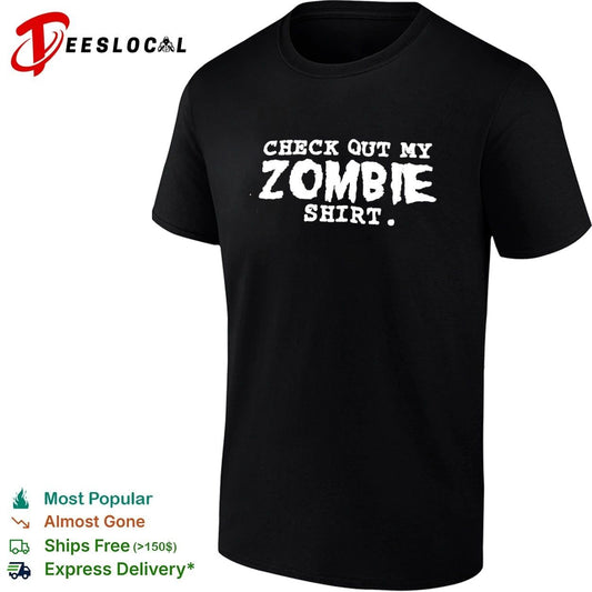 Check Out My Zombie Shirt undead horror T-shirt