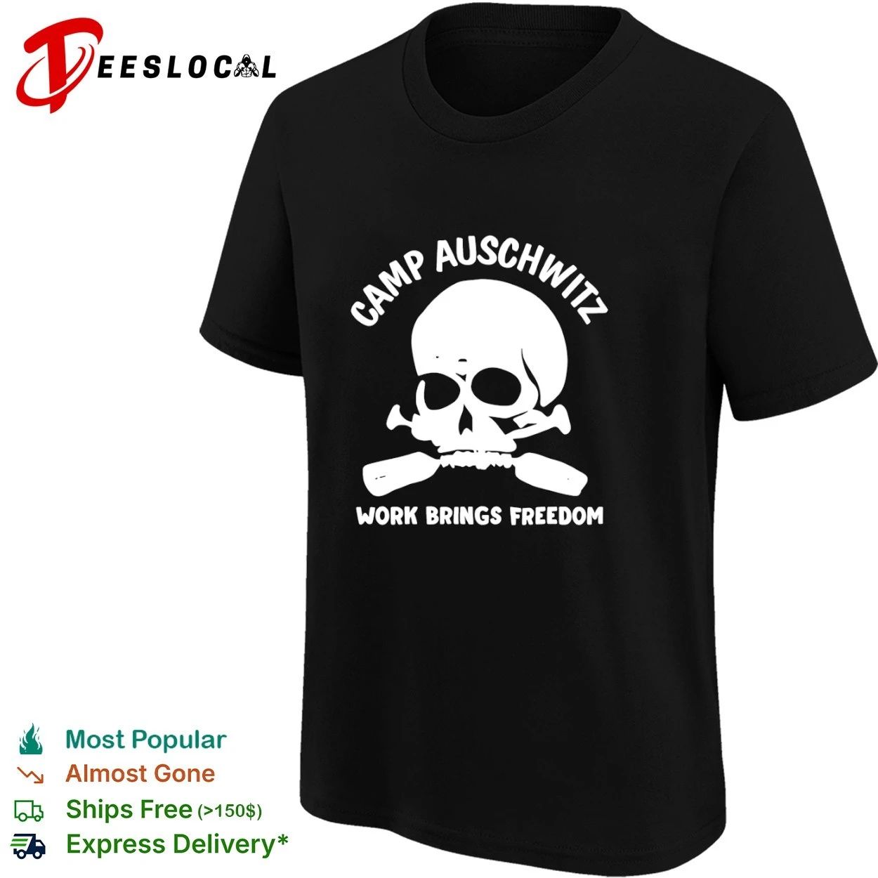 Camp Auschwitz Work Brings Freedom History T-shirt