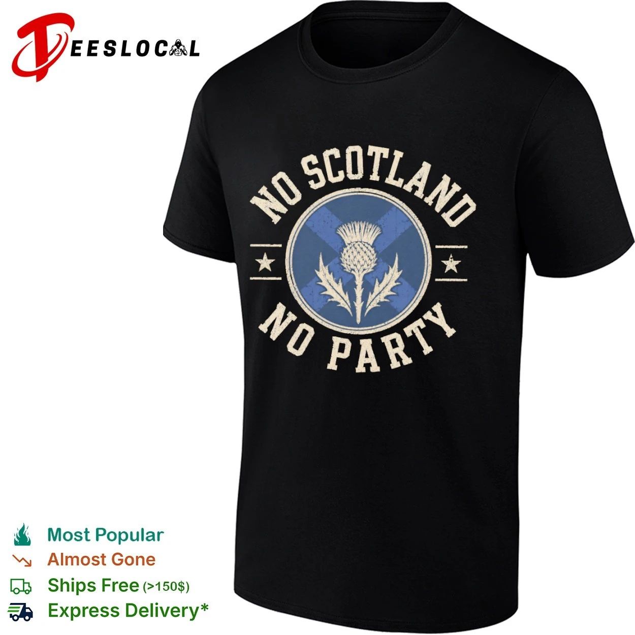 No Scotland No Party Thistle Badge Scottish Pride T-shirt