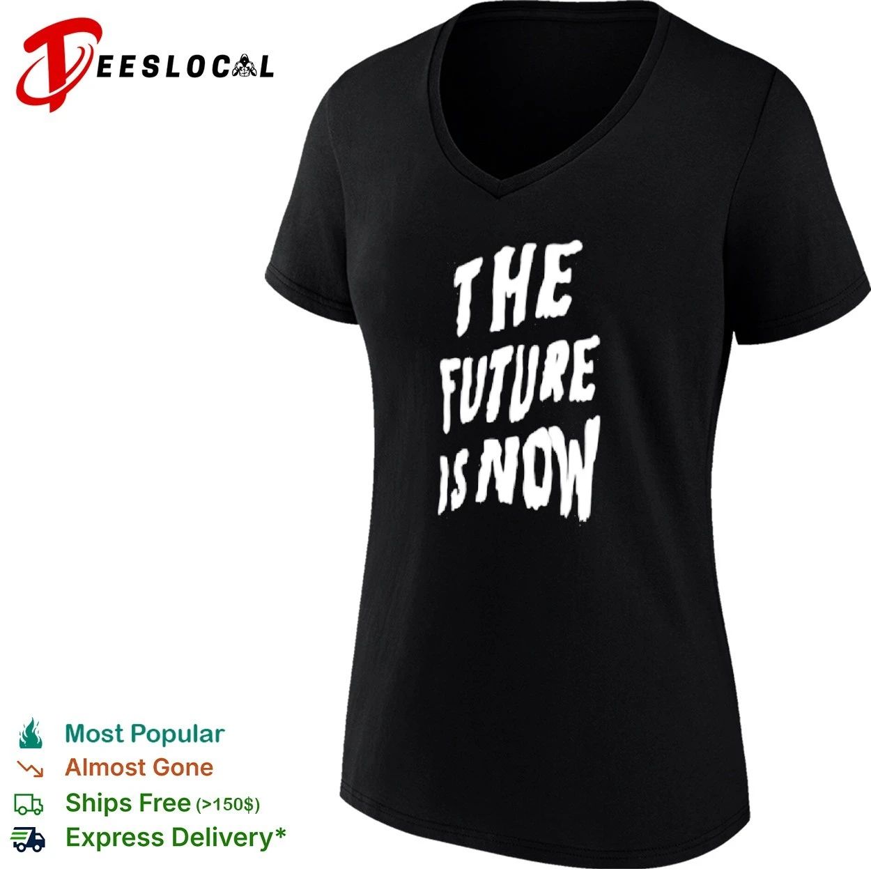 The Future Is Now inspirational motivational T-shirt