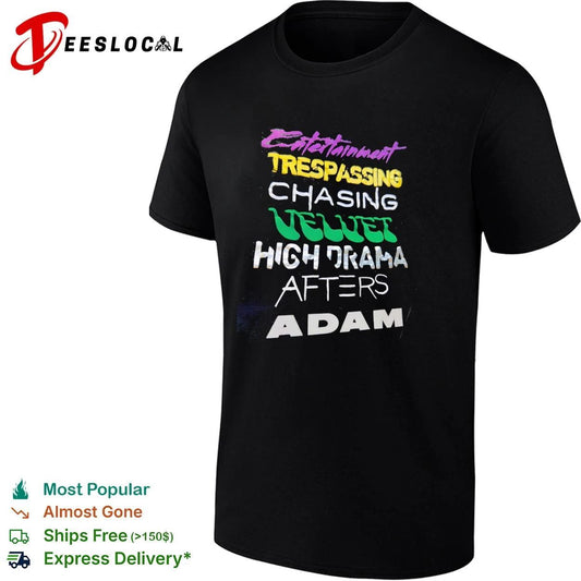 Entertainment Trespassing Chasing Velvet High Drama Afters Adam T-shirt