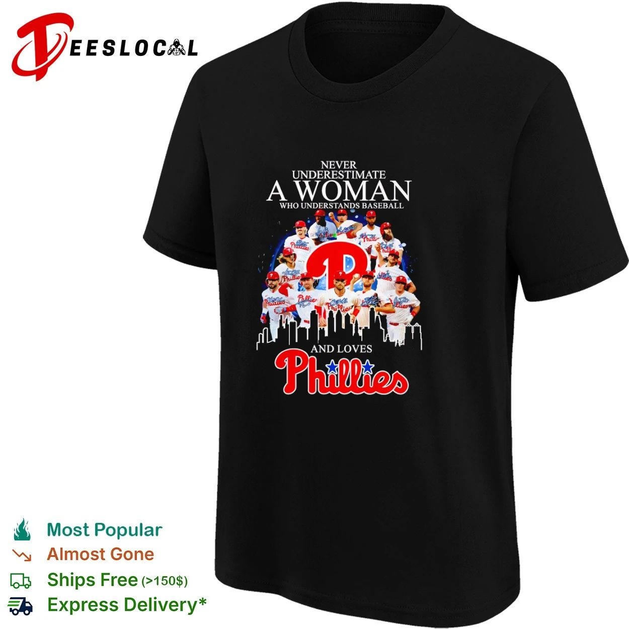 Never Underestimate a Woman Who Understands Baseball and Loves Phillies T-shirt