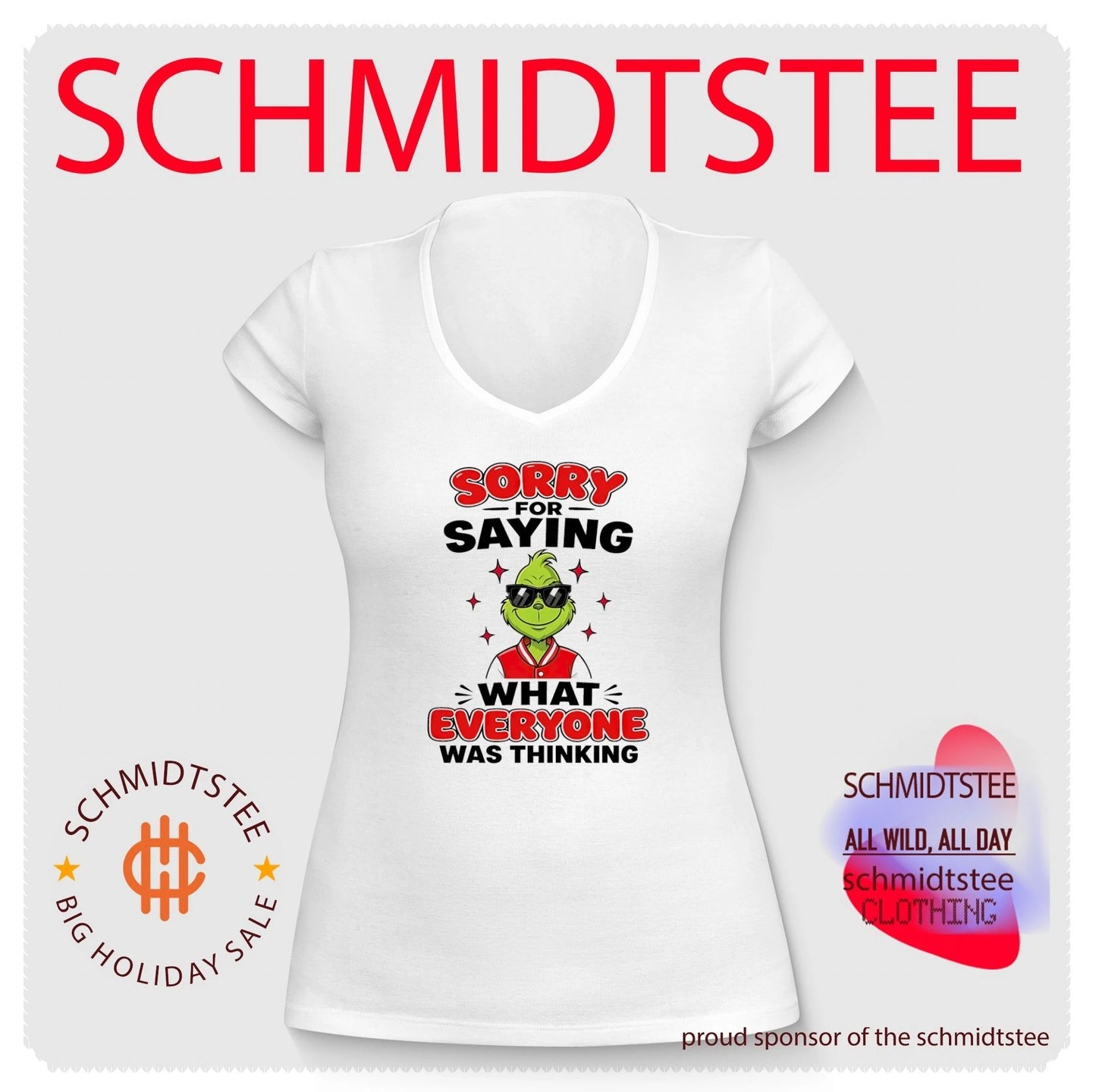 Grinch sorry for saying what everyone was thinking shirt
