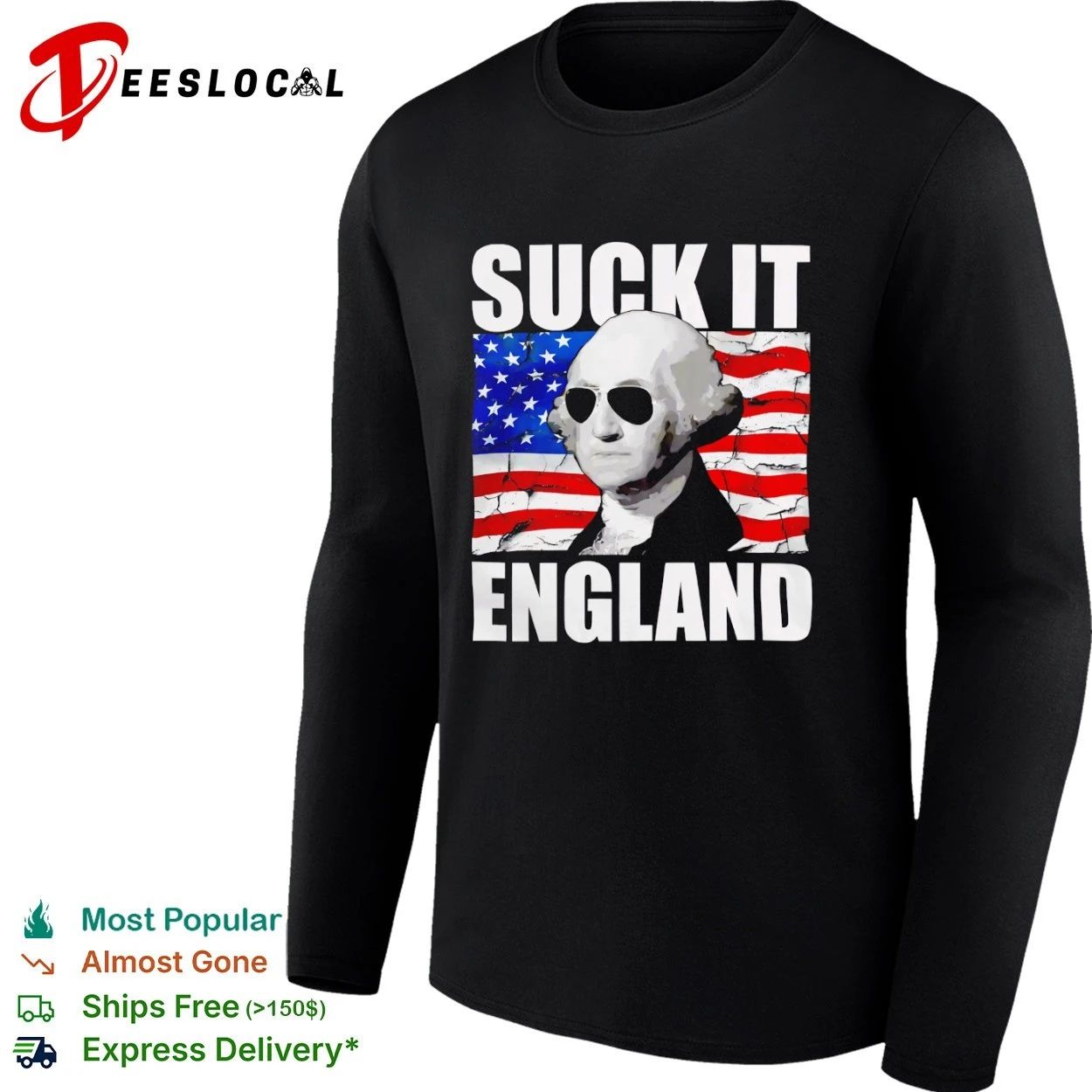 George Washington Suck It England Founding Father T-shirt