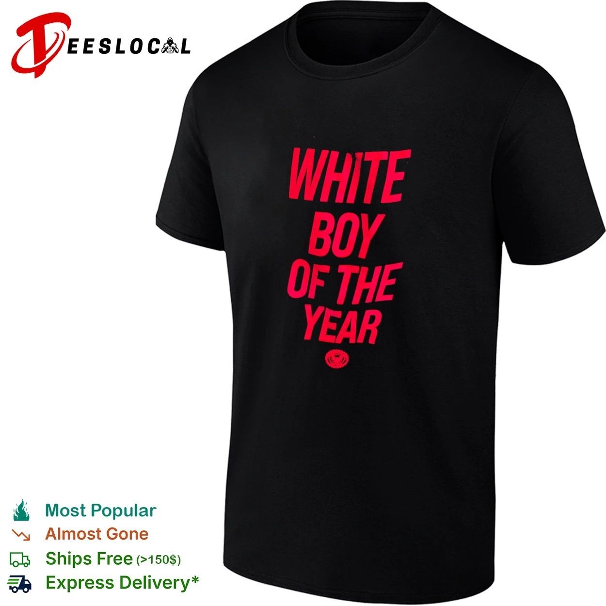 White Boy of the Year funny slogan humor T-shirt
