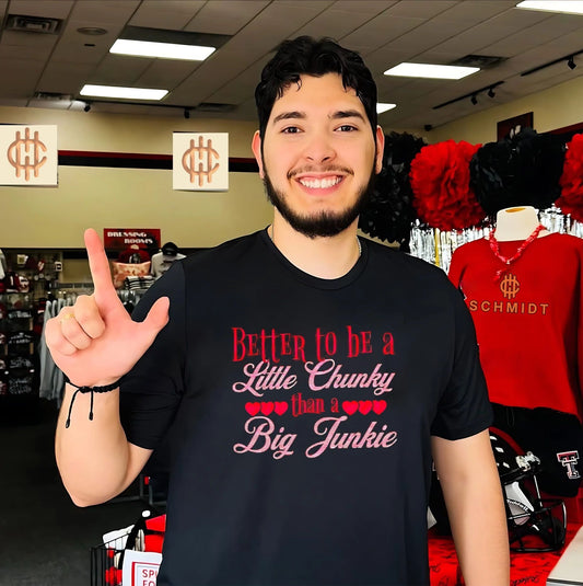 Better to be a little chunky than a big junkie shirt