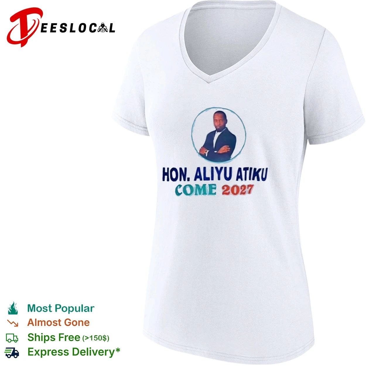 Hon Aliyu Atiku Come 2027 Political Campaign T-shirt